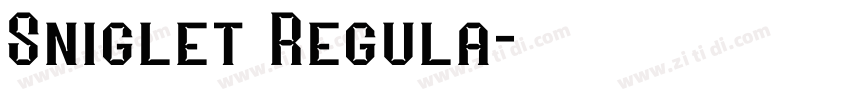 Sniglet Regula字体转换